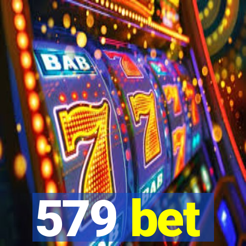 579 bet